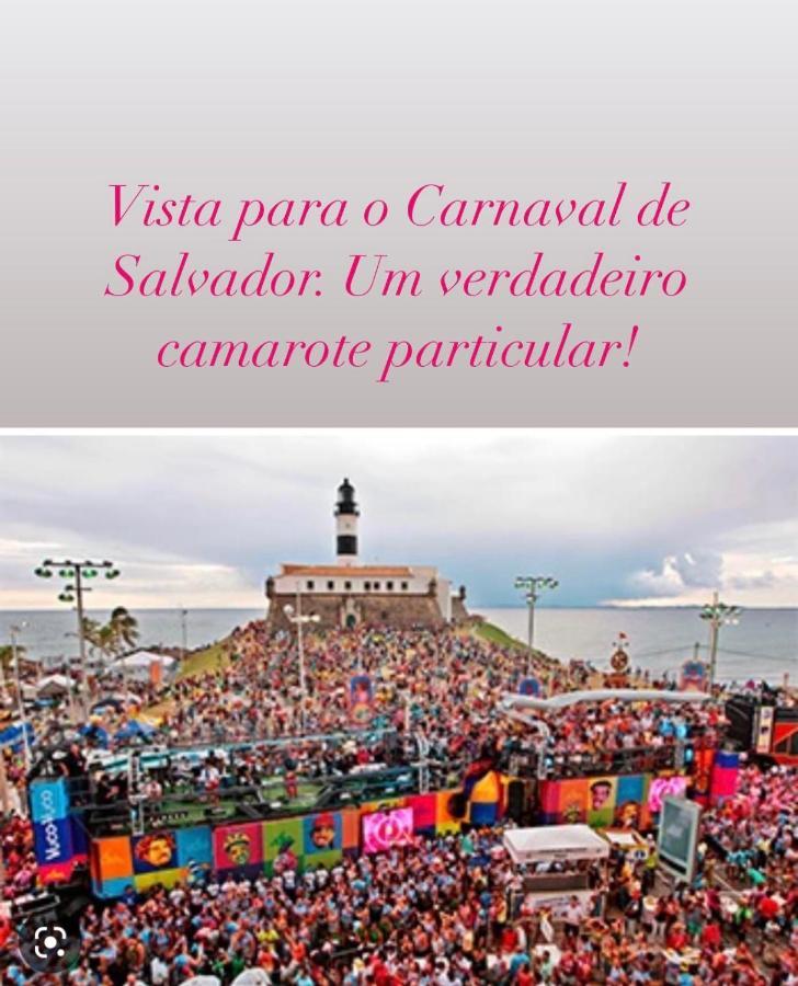 Apartamento No Farol Da Barra. Vista Deslumbrante Para O Mar! No Circuito Do Carnaval. Ao Lado Do Porto Da Barra ! Salvador Exteriér fotografie